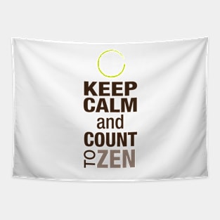 Keep Calm and Count To Zen Tapestry