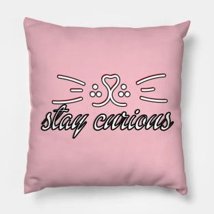 Stay curious Pillow