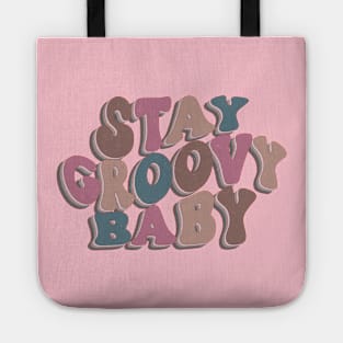 Stay groovy baby Tote