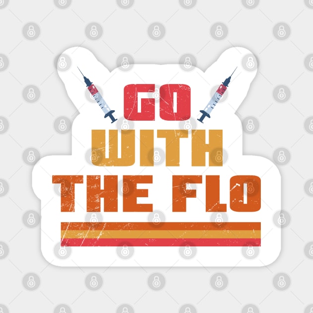 Nurses Day - Go With The Flo Magnet by Clawmarks