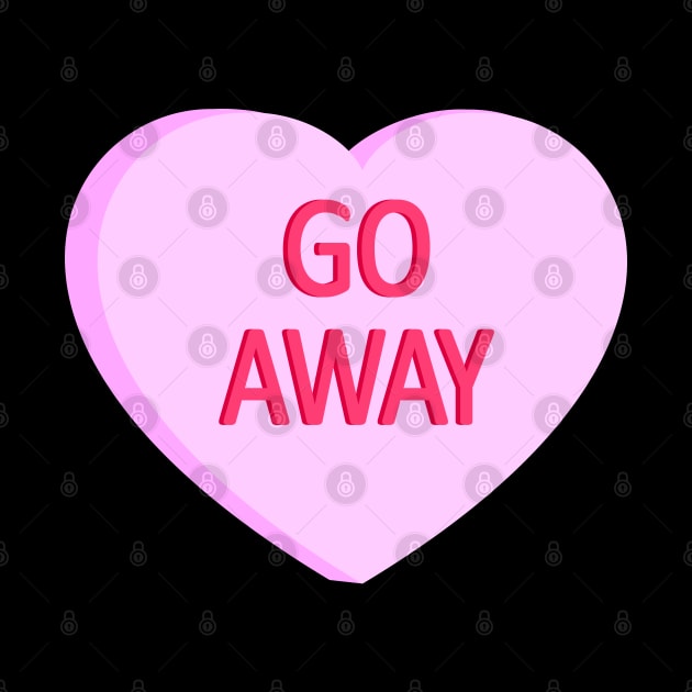 Go Away - Anti Valentines Day Conversation Heart by skauff