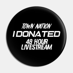 I donated to TownNation 48 hour livestream Pin