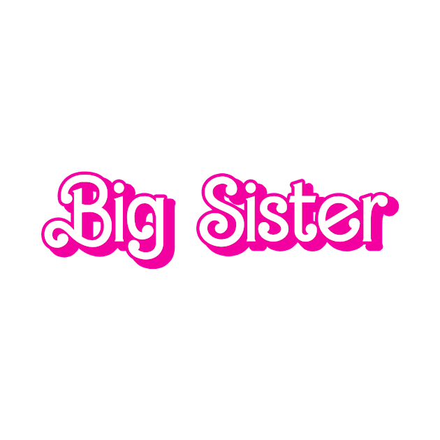 Big Sister by 90s Kids Forever