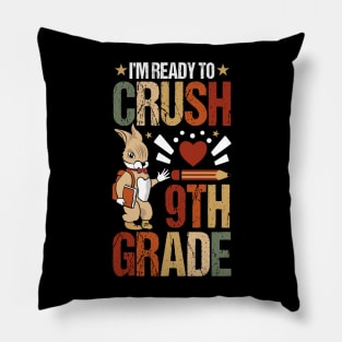 I'm Ready To Crush 9th Grade Back To School Cute Rabbit Pillow