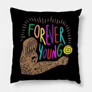 FOREVER YOUNG Pillow