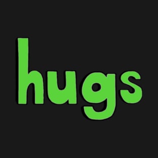 This is the word HUGS T-Shirt