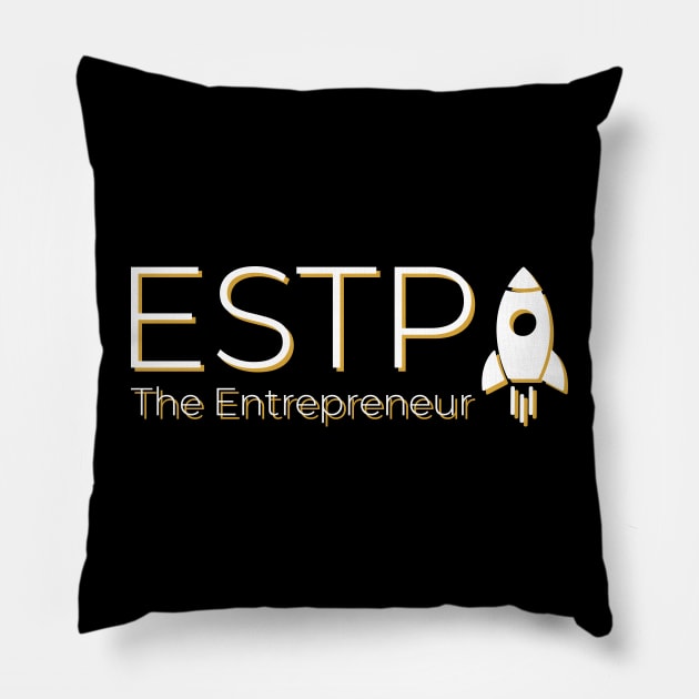 ESTP The Entrepreneur MBTI types 15F Myers Briggs personality gift with icon Pillow by FOGSJ