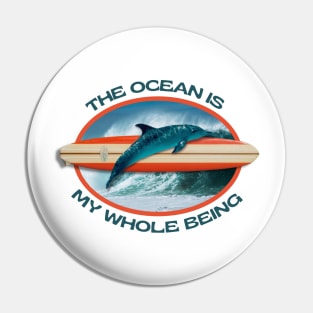 The Ocean Is My Whole Being Pin