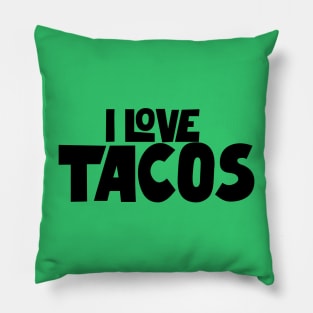 I Love Tacos Pillow