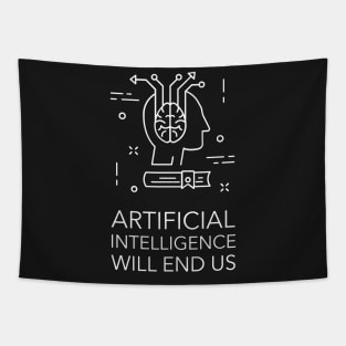 Articifical Intelligence Will End Us Tapestry