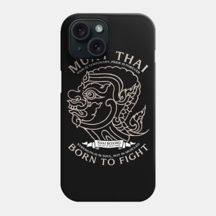 Muay Thai Boran Born to Fight Phone Case