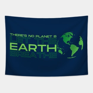 Save The Earth! Let the Earth Breathe Tapestry