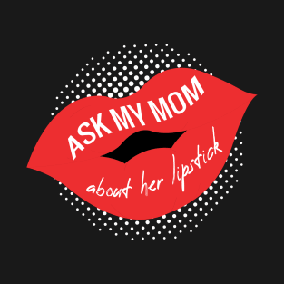 LIPSTICK RED LIPS T-Shirt