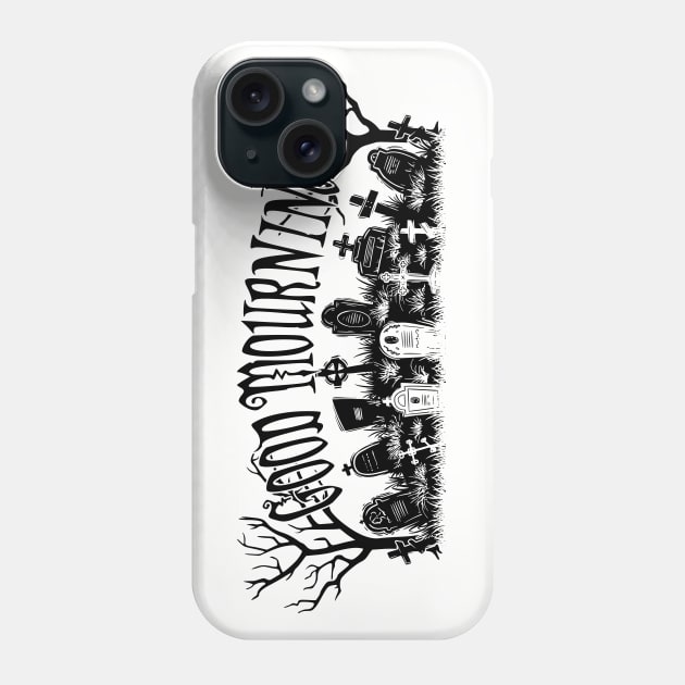 Good Mourning Phone Case by RavenWake