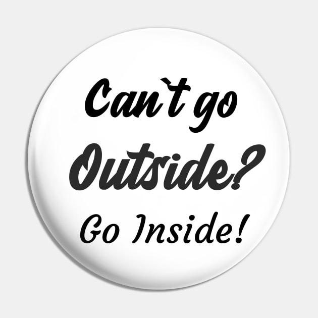 Can`t go outside? Go Inside! Pin by Relaxing Positive Vibe