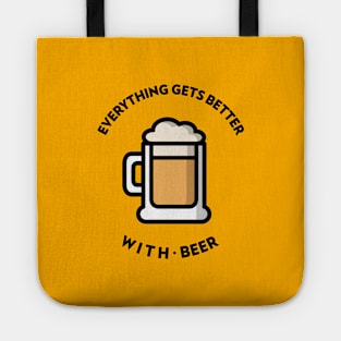 Everything Gets Better With Beer Tote