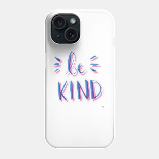 Be Kind - Pink & Blue Phone Case