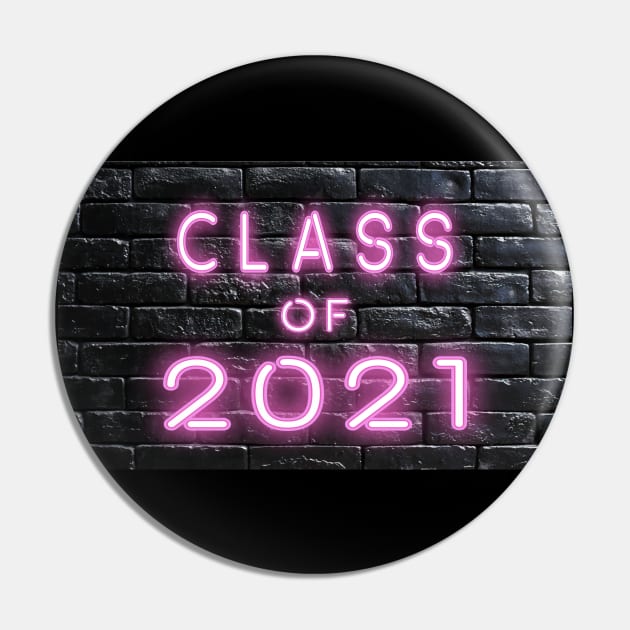 Class of 2021 Neon Sign Pink Pin by Magic Moon