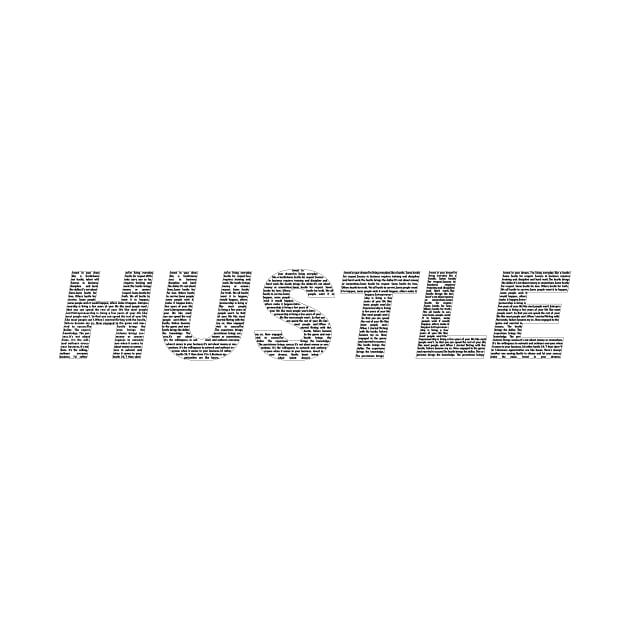 Hustle quotes minimalistc by FRUITSHIRTS