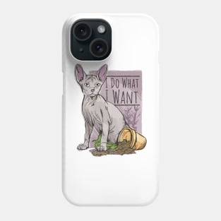 I do What I Want Funny Sphynx Cat Phone Case