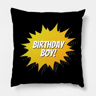 Birthday Boy cute comic style gift Pillow