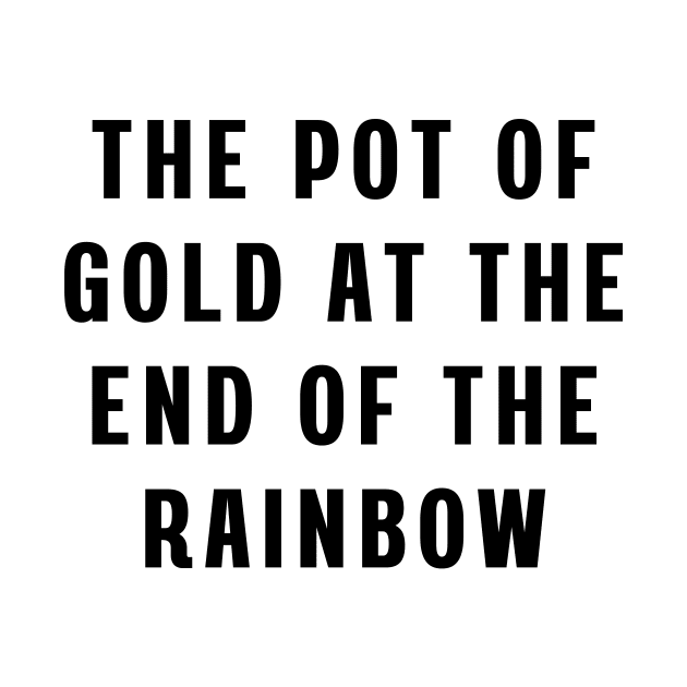 The pot of gold at the end of the rainbow by Puts Group