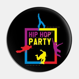 Hip Hop Party Pin