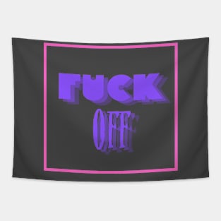 Fuck OFF Variant X Tapestry