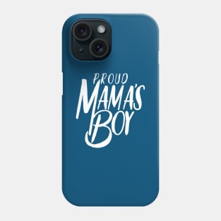 Mama's Boy Phone Case