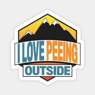 I Love Peeing Outside Magnet