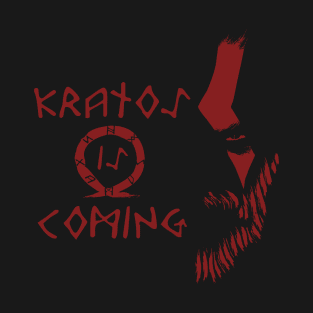 Kratos is coming T-Shirt