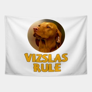 Vizslas Rule! Tapestry