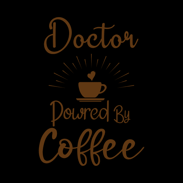 doctor powered by coffee by Diwa