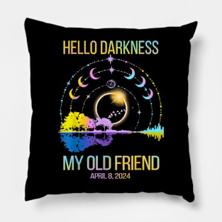 Hello Darkness My Old Friend Solar Eclipse April 08 2024 Pillow