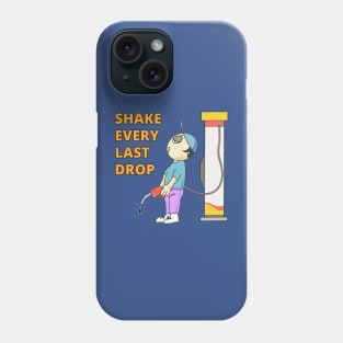 High Gas Prices! Shake Every Last Drop Phone Case