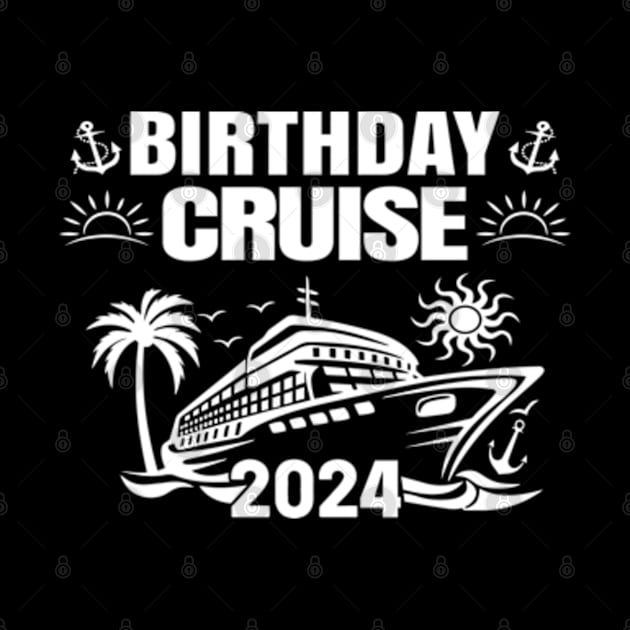 Birthday Cruise 2024 Birthday Cruise Squad 2024 by John green