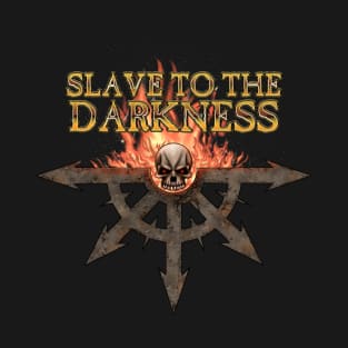Slave to the Darkness T-Shirt