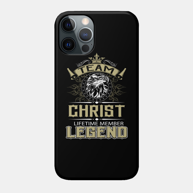 Christ Name T Shirt - Christ Eagle Lifetime Member Legend Name Gift Item Tee - Christ - Phone Case