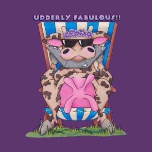 Udderly Fabulous T-Shirt