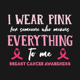 Wear Pink in Breast Cancer Awareness Month T-Shirt