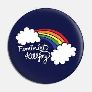 Feminist killjoy Pin