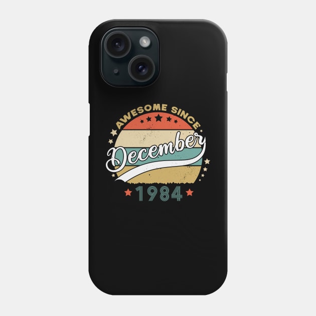 Awesome Since December 1984 Birthday Retro Sunset Vintage Phone Case by SbeenShirts