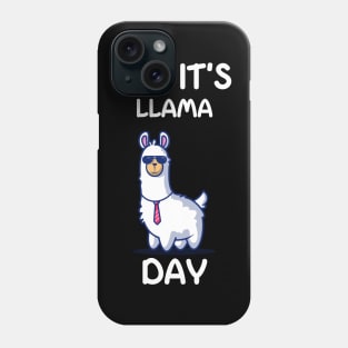 Yo, Its' llama Day Phone Case