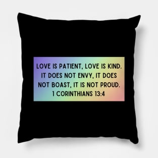 Bible Verse 1 Corinthians 13:4 Pillow