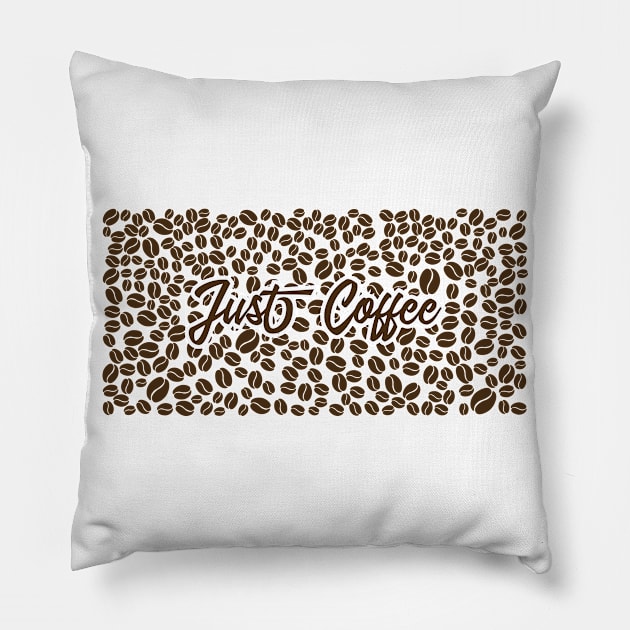 Just Coffee Pillow by GraphicBazaar