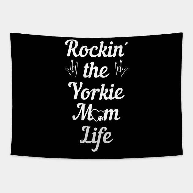 Rockin The Yorkie Mom Life - Yorkshire Terrier Tapestry by Tesign2020