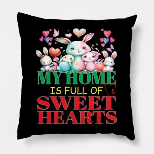Cute Lovely My Home Is Full Of Sweet Hearts Valentines Day Pillow