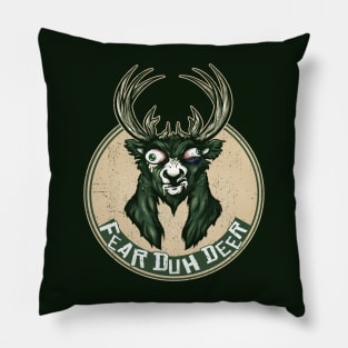 Fear Duh Deer 2 Pillow