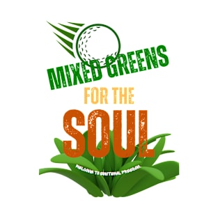 Golf Tee For The Soul T-Shirt