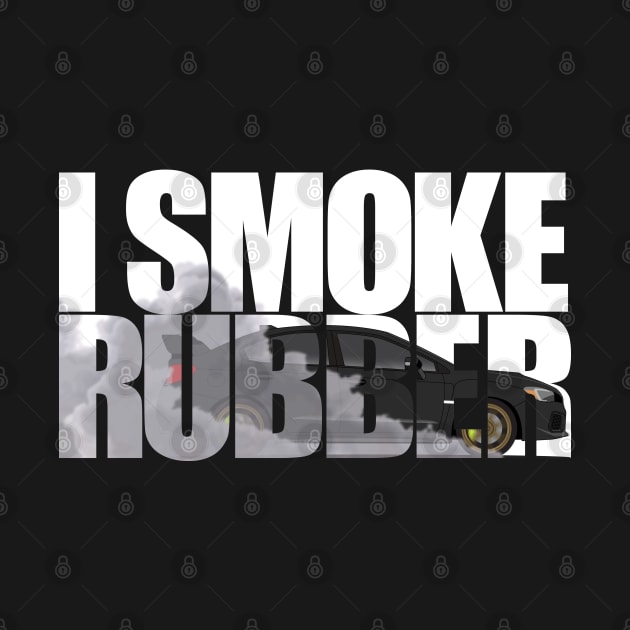 I SMOKE RUBBER by HSDESIGNS